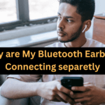 Why-are-My-Bluetooth-Earbuds-Connecting-separetly