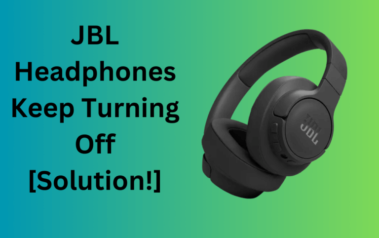 JBL Headphones Keep Turning Off