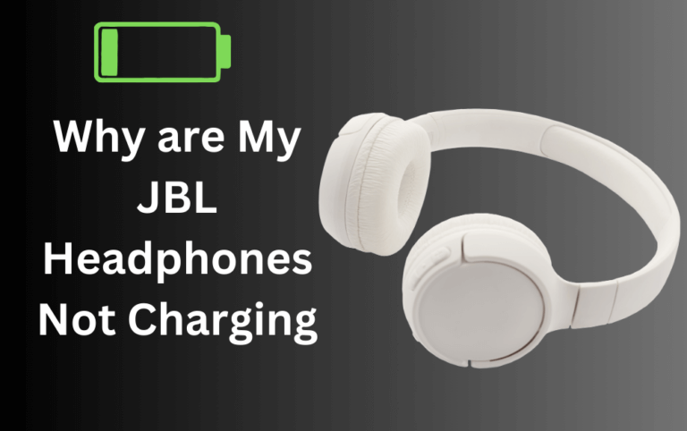 Why are My JBL Headphones Not Charging